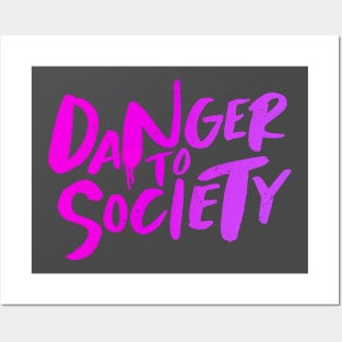 Danger to Society - Pink Posters and Art